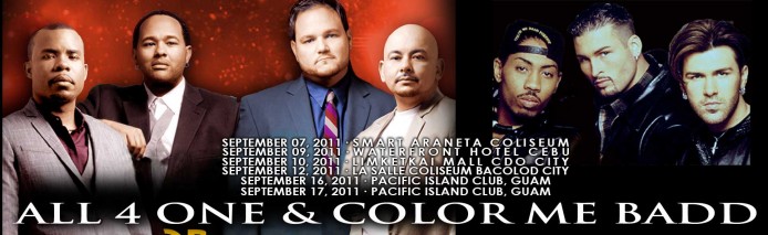 All 4 One and Color Me Badd - Philippine Tour 2011 - Sep 7/9/10/12/16/17, 2011