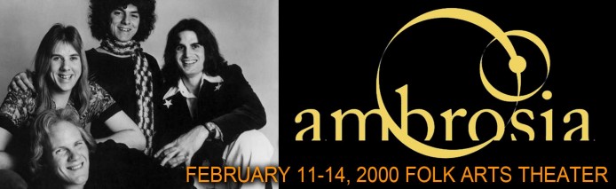 Ambrosia - February 11-14, 2000