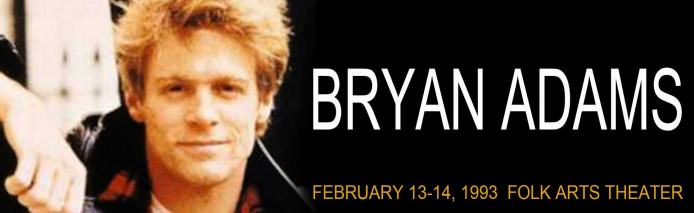 Bryan Adams - Feb 13-14, 1993